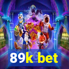 89k bet